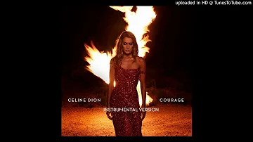Celine Dion - Courage (Instrumental Version)