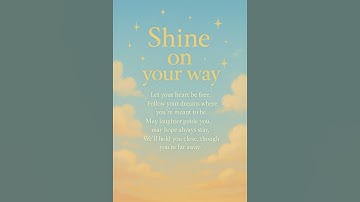 Farewell song - Shine on your way #farewell