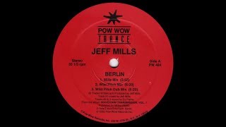 Jeff Mills - Berlin ( Mills Mix )
