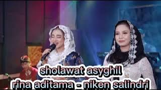 Niken Salindry feat. Rina Aditama - Sholawat Asyghil