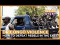 How will DR Congo defeat rebels in the east? | Inside Story