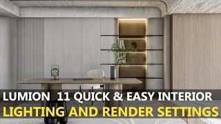 LUMION 11 QUICK & EASY INTERIOR LIGHTING AND RENDER SETTINGS