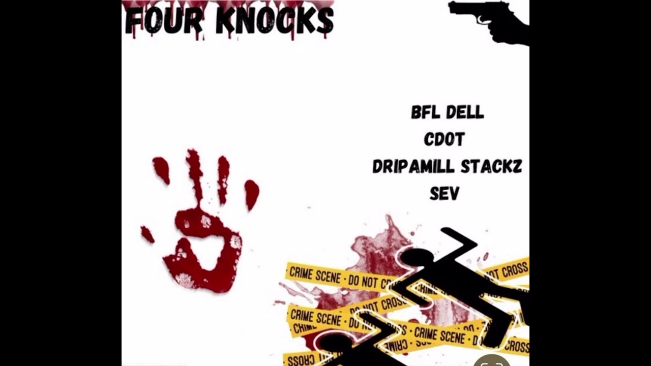 Watch Four Knocks - Bfl Dell x Dripamill Stackz x CdotB x Sev Jeww on YouTube Watch Four Knocks - Bfl Dell x Dripamill Stackz x CdotB x Sev Jeww on YouTube