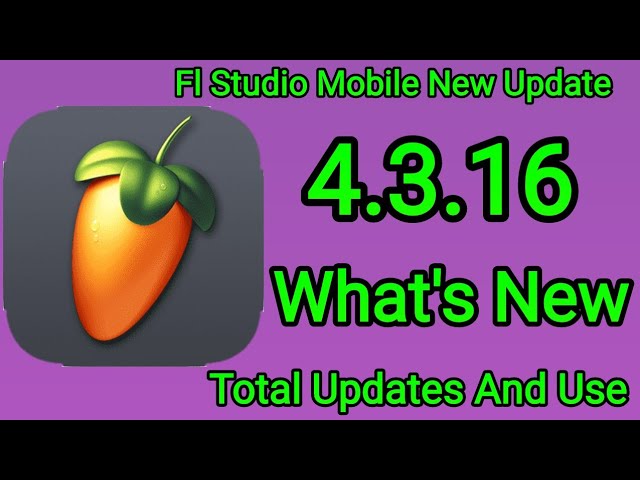 FL Studio Mobile Apk 4.3.18 (MOD Unlocked) Free Download