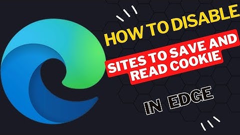 How to disable sites to save and read cookie data  in Edge Browser