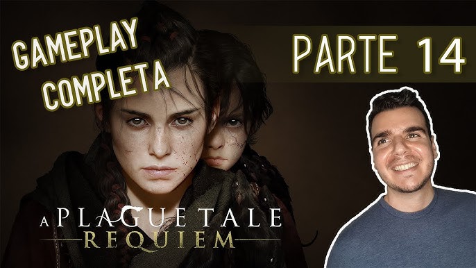 A Plague Tale Requiem - Gameplay Completa #13 - Vamos! Para o