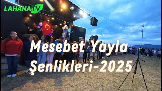 Kamil Köroğlu Ile Muhteşem Horon Mesebet Yayla Şenlikleri 2025 Kemençe: Taha Yağız Çevik