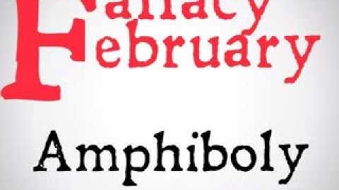 Amphiboly (Logical Fallacy)
