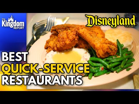 Disneyland Resort's Best Quick-Service Restaurants [2020]