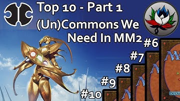 MTG - Top 10 Best Commons/Uncommons to Reprint in Modern Masters 2015 - Part 1!