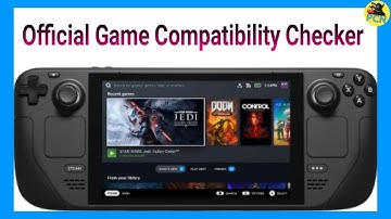 Steam Deck - Valve release official way to check library compatibility #SteamDeck #PCN