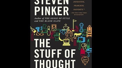 "The Stuff of Thought" By Steven Pinker