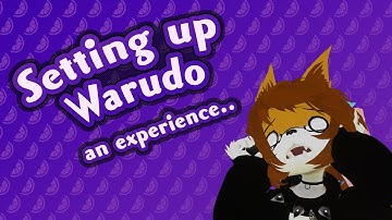 Setting up Warudo: An Experience