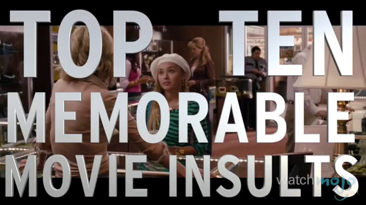 Top 10 Memorable Movie Insults (Quickie) YouTube