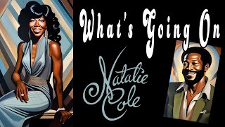 What's Going On  - Natalie Cole