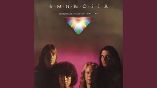 Video thumbnail of "Ambrosia - Somewhere I've Never Travelled"