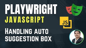 Playwright with Javascript | How to handle Auto Suggest/Auto Complete DropDown | Part 14