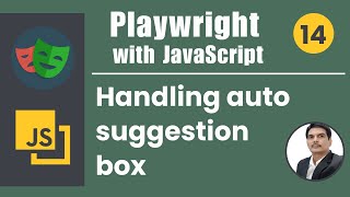 Playwright with Javascript | How to handle Auto Suggest/Auto Complete DropDown | Part 14