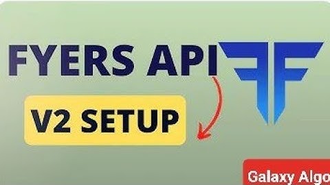 fyers api v2 SETUP | How to use it  to Automate Your Trading | fyers algo api | fyers api