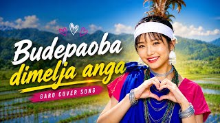 Duro Tune - Budepaoba Dimelja Anga | Garo Cover Song | Female Version 