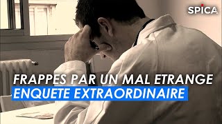 Frappés par un mal étrange : Enquête Extraordinaire