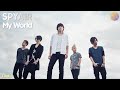 SPYAIR -『My World』- LIVE