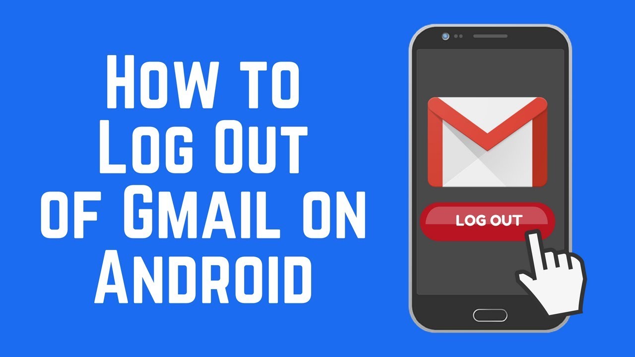 How To Log Out Of The Gmail App On Android 2018 Youtube