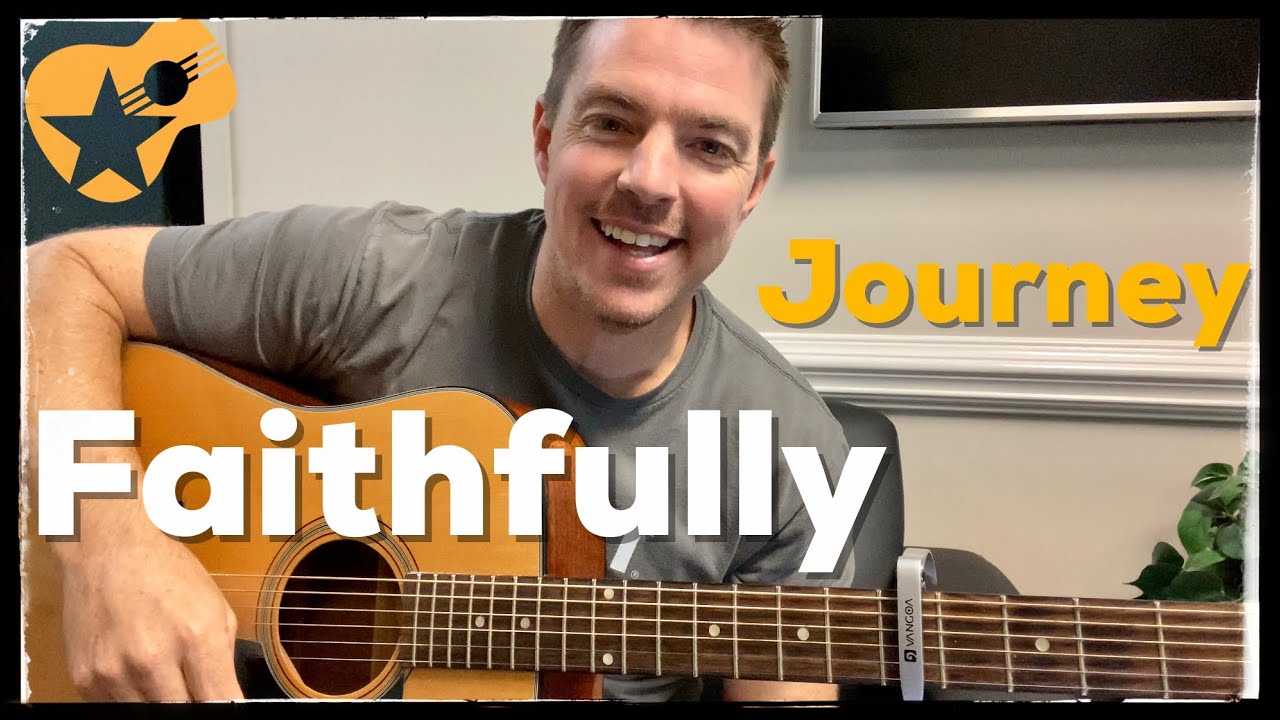 Faithfully Journey Beginner Guitar Lesson YouTube