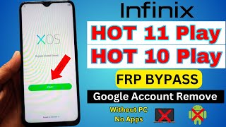 Infinix Hot 10 play/Hot 11 play || FRP Bypass || google account remove | without pc | new method