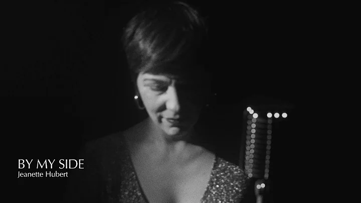 Jeanette Hubert  By My Side (Official Music Video)