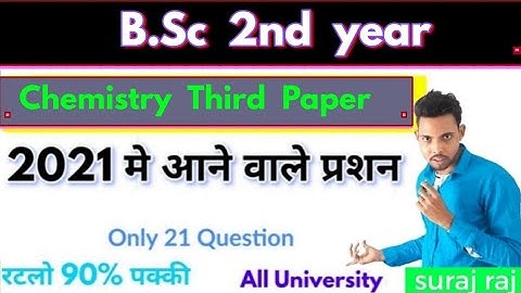 Bsc 2nd year chemistry 3rd paper 2021 मे आने वाले प्रशन , B.sc 2nd year physical chemistry paper