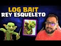 LOG BAIT IMPARABLE CON EL REY ESQUELETO, ¡PRUÉBALO!