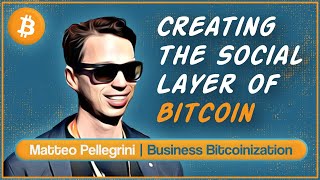 Building the Social Layer of Bitcoin (Orange Pill App)