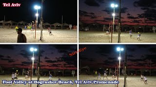 Foot Volley at Tel Aviv || Bograshov Beach || Tel Aviv Promenade || NirisEye