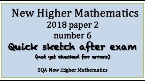 2018 SQA Higher Mathematics paper 2 No. 6