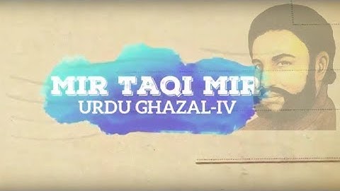 UGC NET/JRF-Urdu Ghazal Part-IV-(ii)  [Mir Taqi Mir-میر تقی میر]