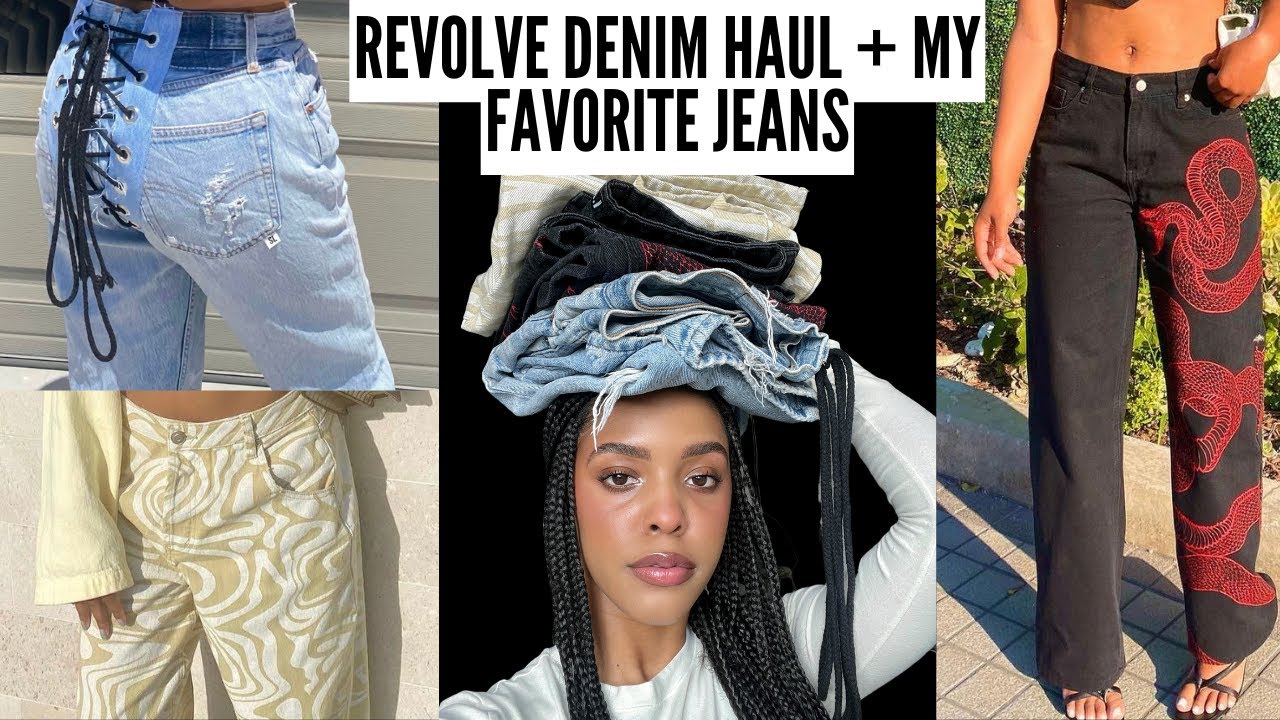 MY FAVORITE JEANS + REVOLVE DENIM HAUL 