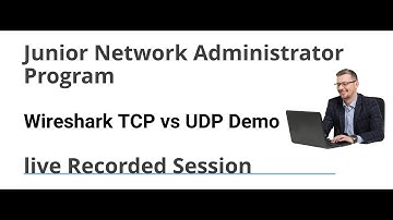 Wireshark TCP vs UDP Demo | Junior Network Administrator Program