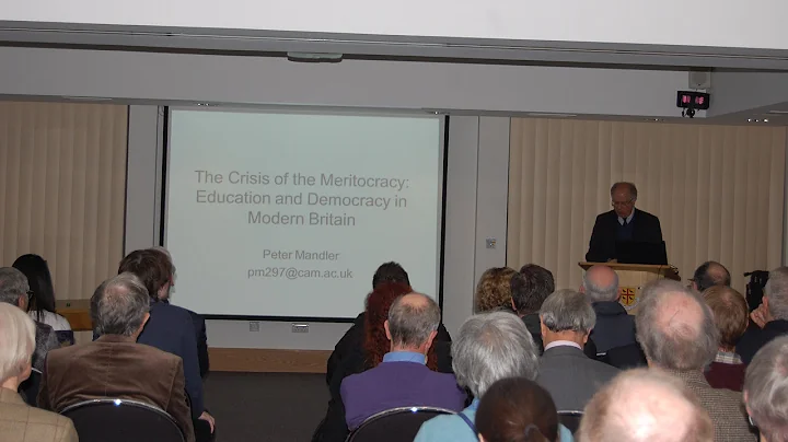 Professor Peter Mandler - The Crisis of the Merito...