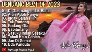 Lala Bunga // Best Of Album Dendang Minang Terbaru 2023 - Di Gantuang Indak Batali