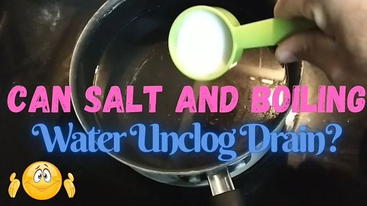 Salt And Boiling Water To Unclog Drain - Does It Really Work?