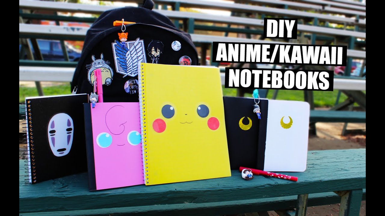 HOW TO] KAWAII ANIME NOTEBOOKS ❤ BACK TO SCHOOL 2016 