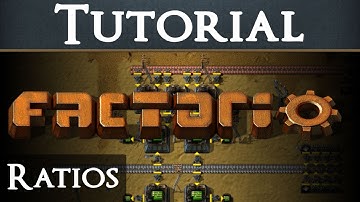 Factorio Tutorial 8 - Ratios