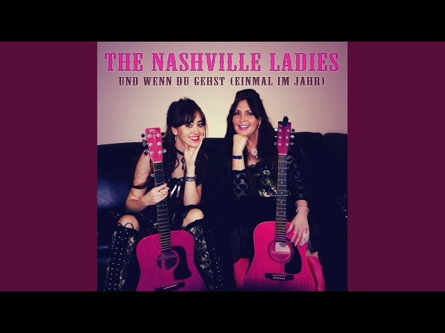 Nashville Ladies - Und Wenn Du Gehst