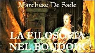 LA FILOSOFIA NEL BOUDOIR del Marchese De Sade - LETTURA INTEGRALE