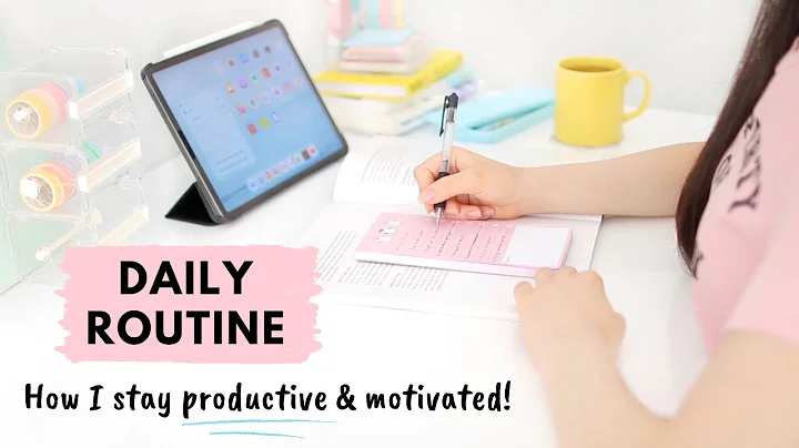 My Daily Routine  How I stay productive and motiva...