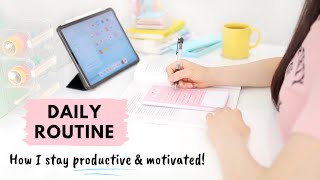 My Daily Routine ✨ How I stay productive and motivated  10 tips!