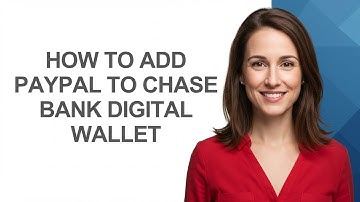 How to Add Paypal to Chase Bank Digital Wallet - AshleyHowTo