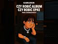 Kamilodor - Czy robić album czy robić epke (prod. stunnahbeatz)