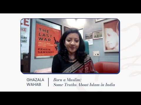 Ghazala Wahab on 'Born A Muslim: Some Truths About Islam in India'